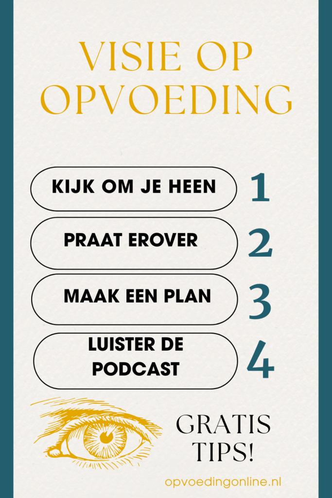 Visie op opvoeding_ over persoonlijke eigenschappen praktisch stimuleren_podcast